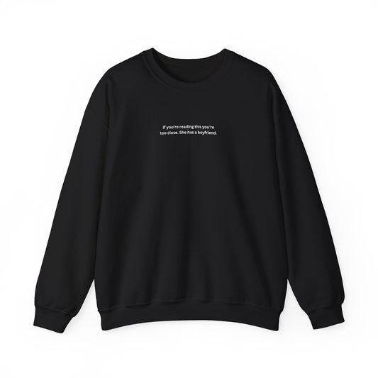 Premium Sweatshirt - SHE HAS A BOYFRIEND