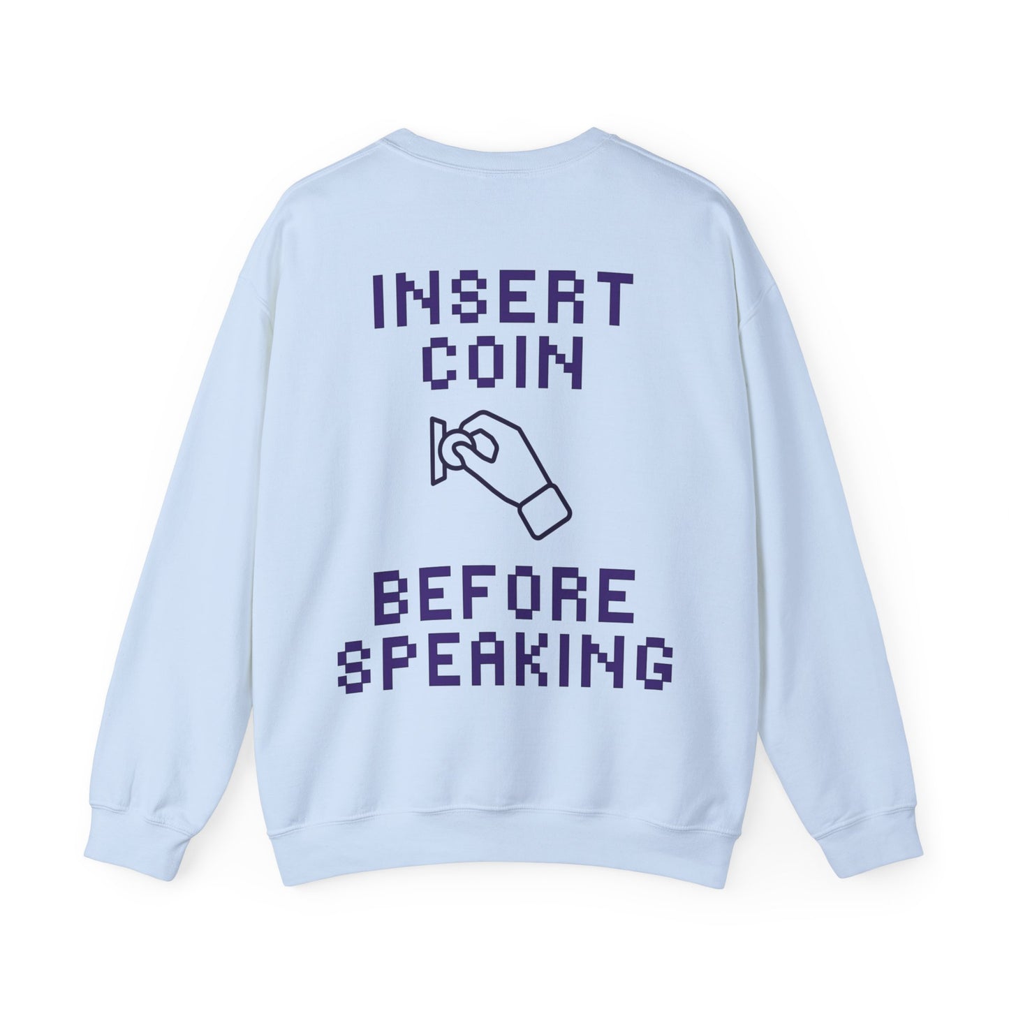 Premium Sweatshirt - INSERT COIN