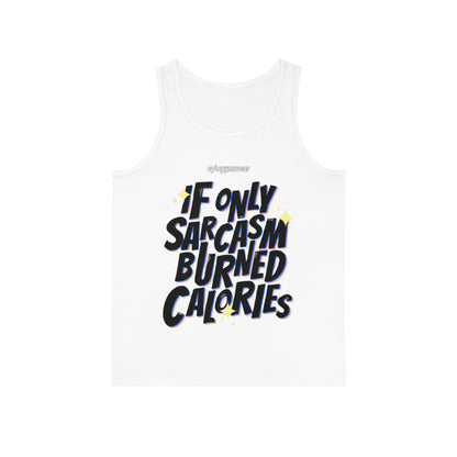 Tanktop - SARCASM BURNED CALORIES