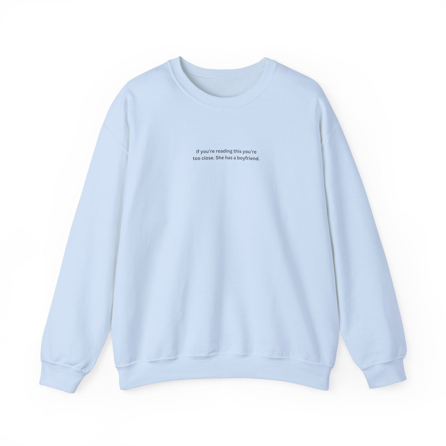 Premium Sweatshirt - SHE HAS A BOYFRIEND