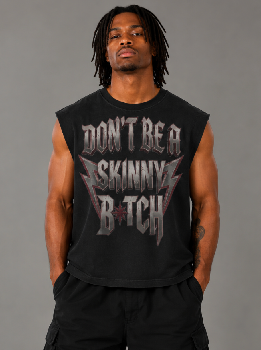 Don't Be Skinny Tanktop