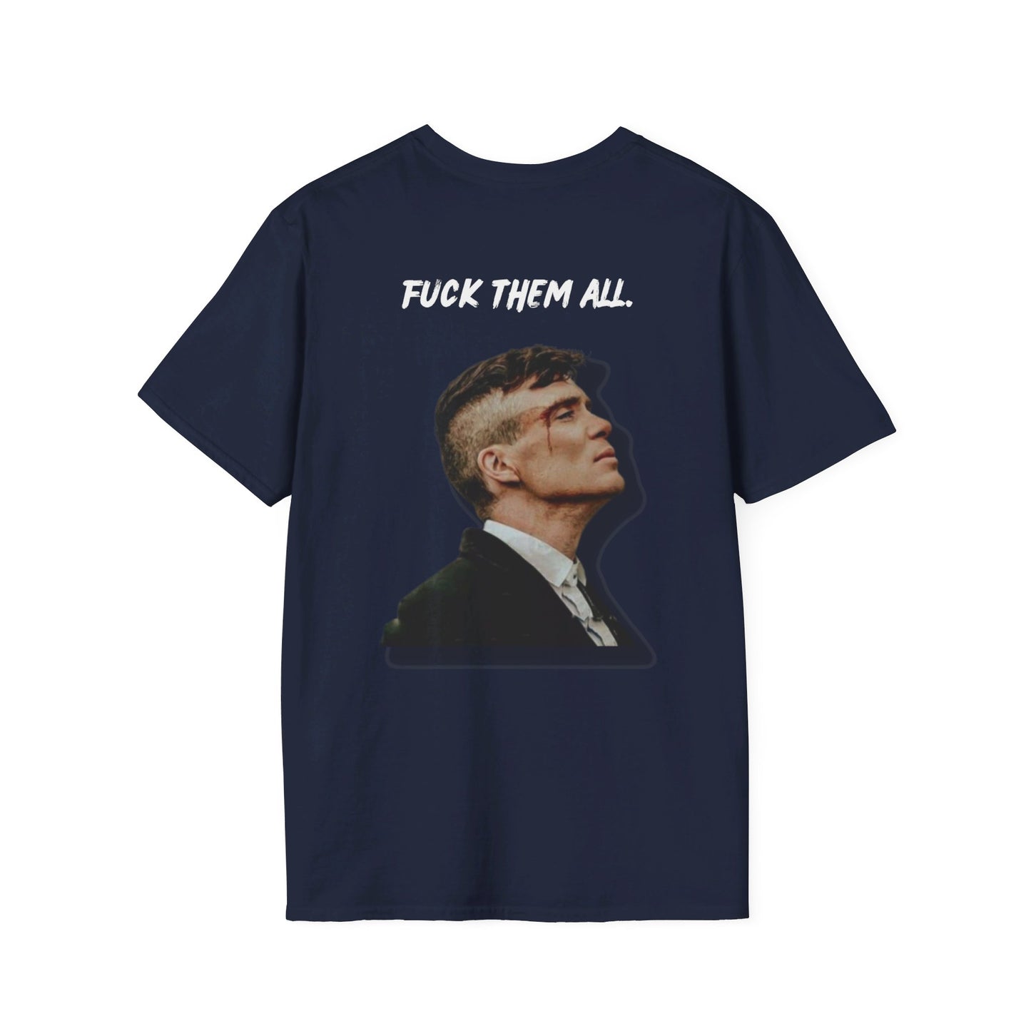 Premium Shirt - F*CK THEM ALL