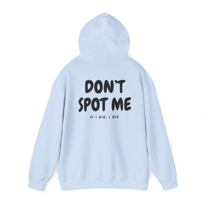 Premium Hoodie - DONT SPOT ME