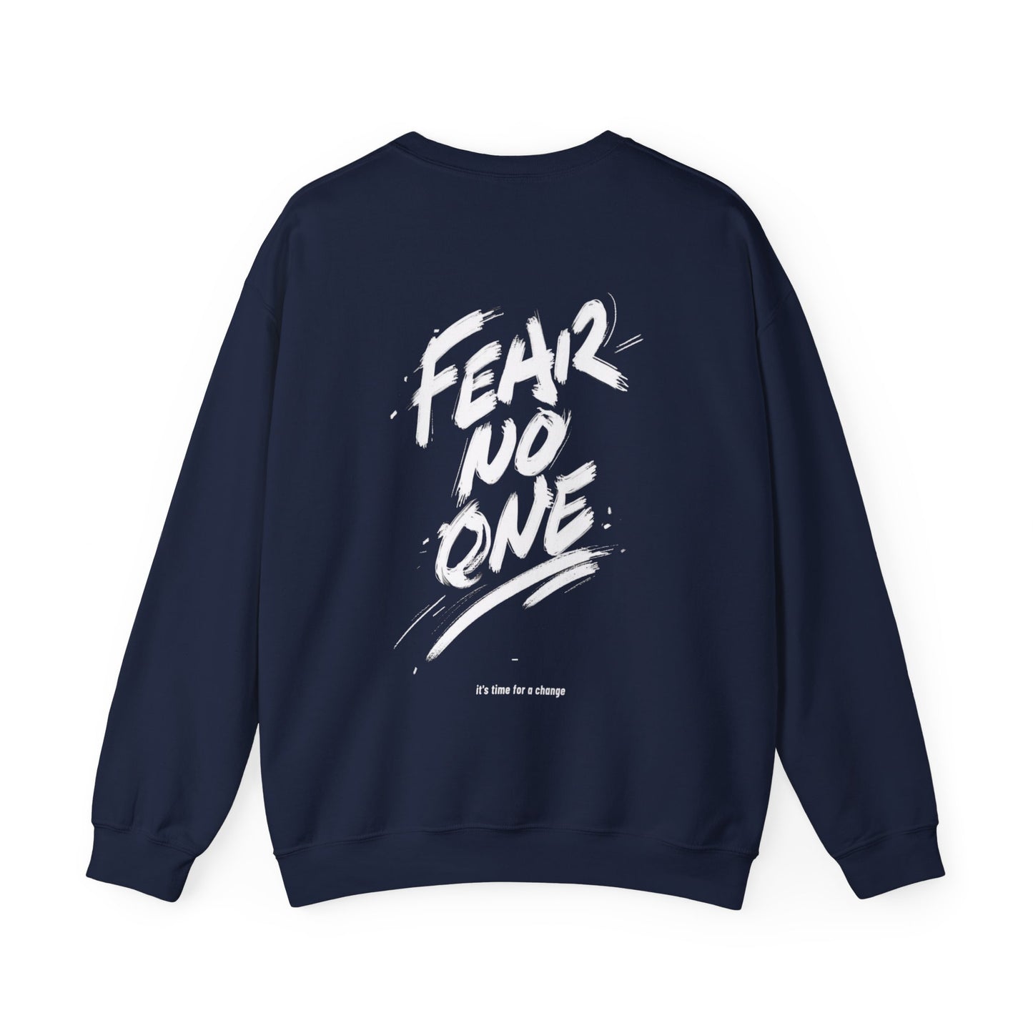 Premium Sweatshirt - FEAR NO ONE