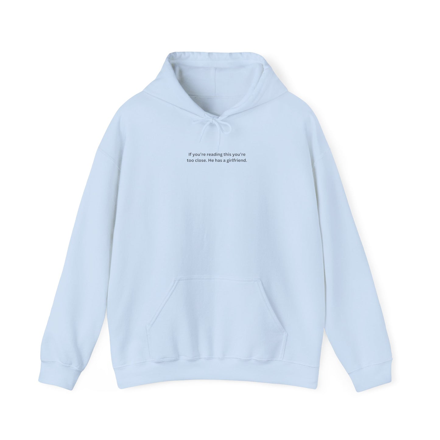 Premium Hoodie - HE HAS A GIRLFRIEND