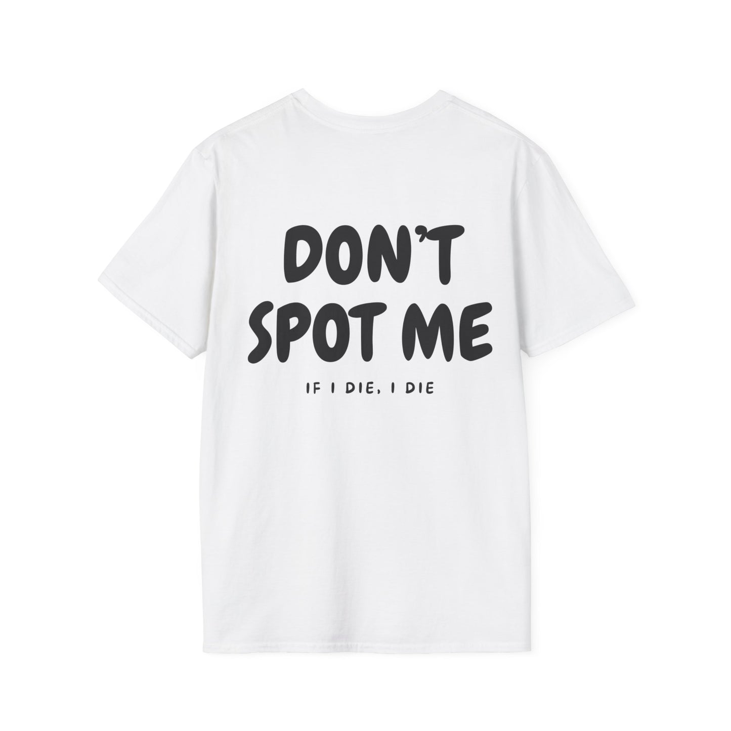 Premium Shirt - DONT SPOT ME