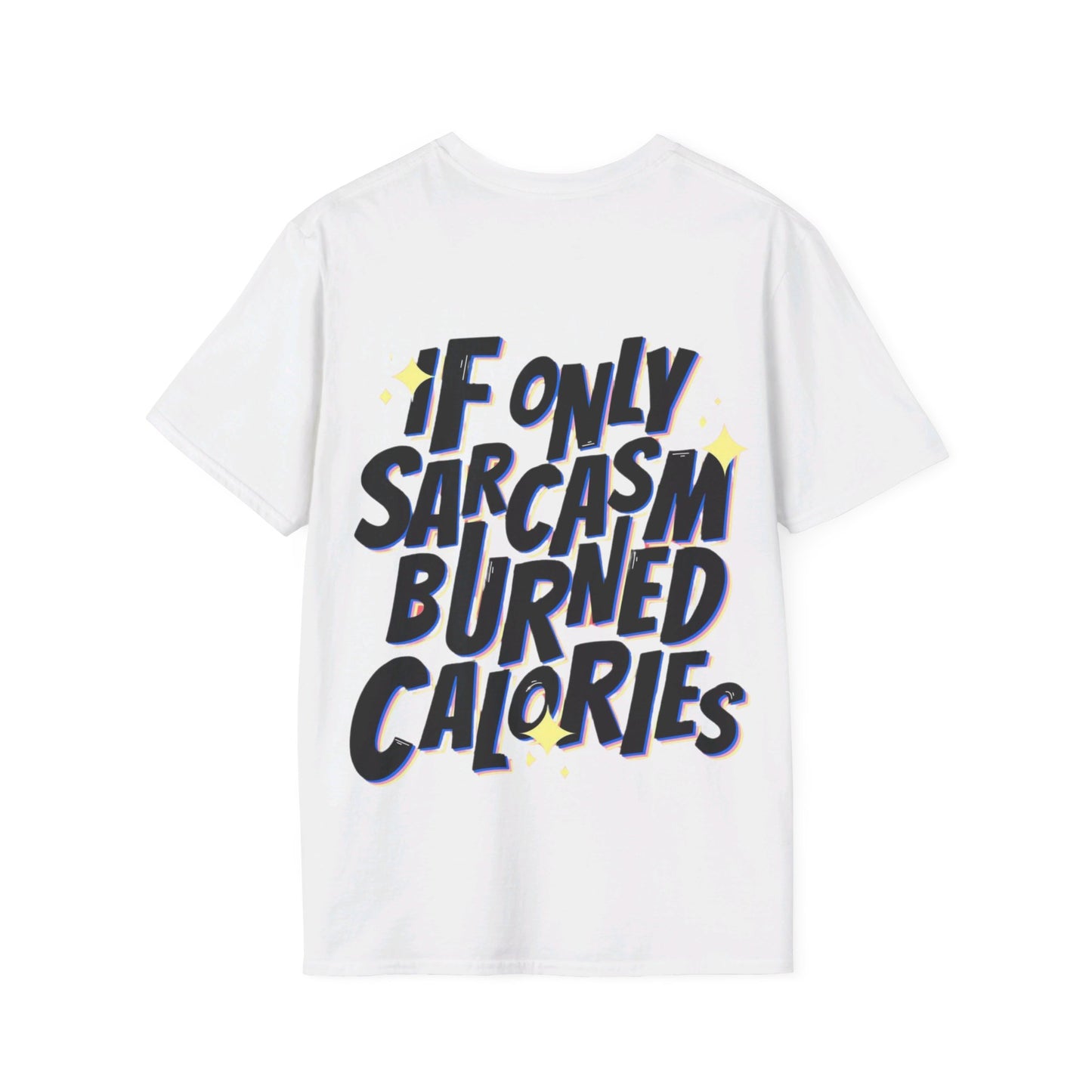 Premium Shirt - SARCASM BURNED CALORIES