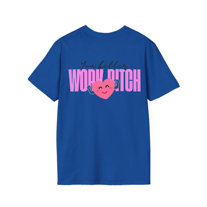 Premium Shirt - WORK B*TCH