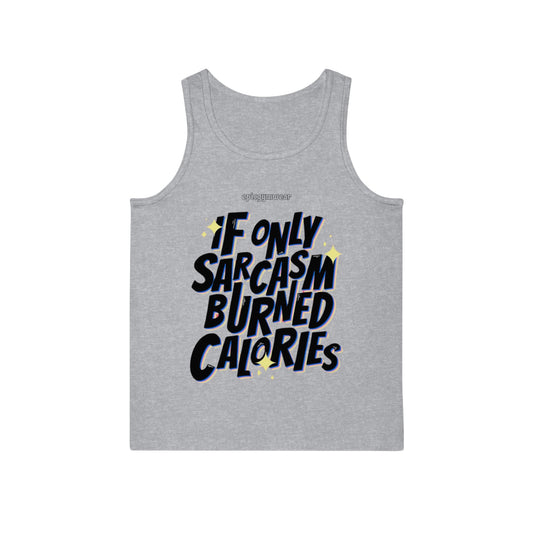 Tanktop - SARCASM BURNED CALORIES