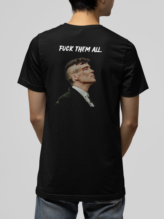 Premium Shirt - F*CK THEM ALL